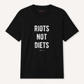 Riots Not Diets T-Shirt