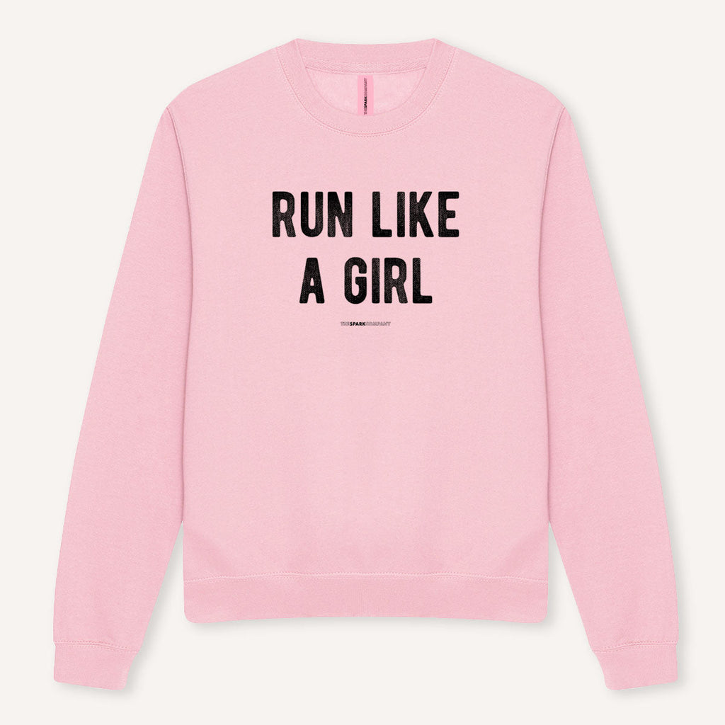 Run Like A Girl Sweatshirt