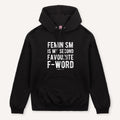 Second Favourite F-Word Hoodie