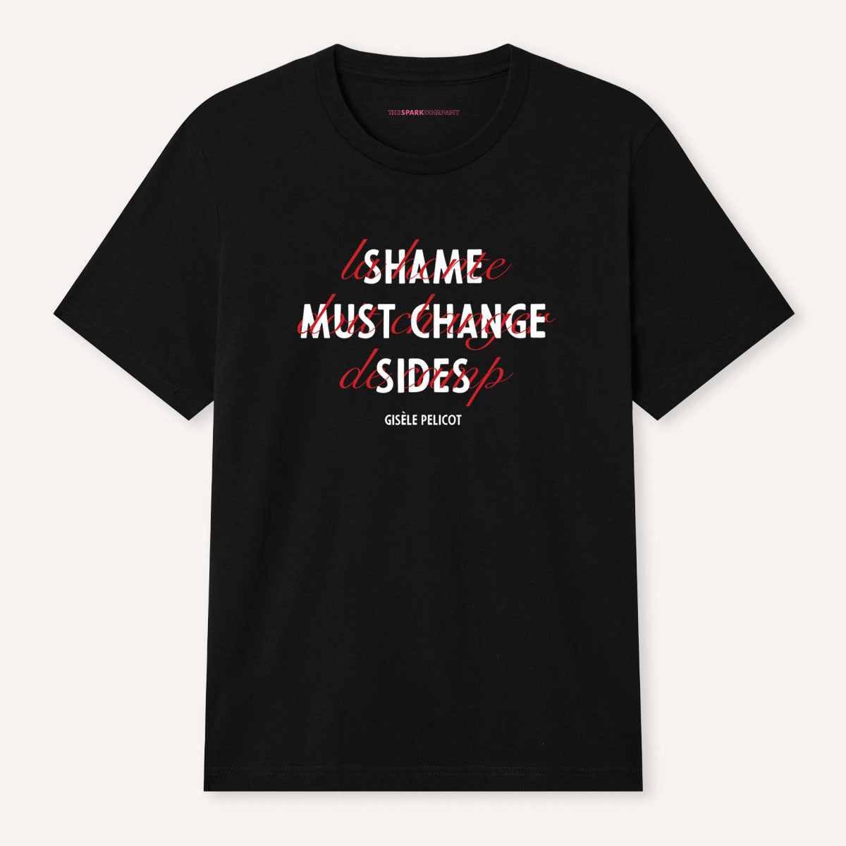 Shame Must Change Sides T-Shirt