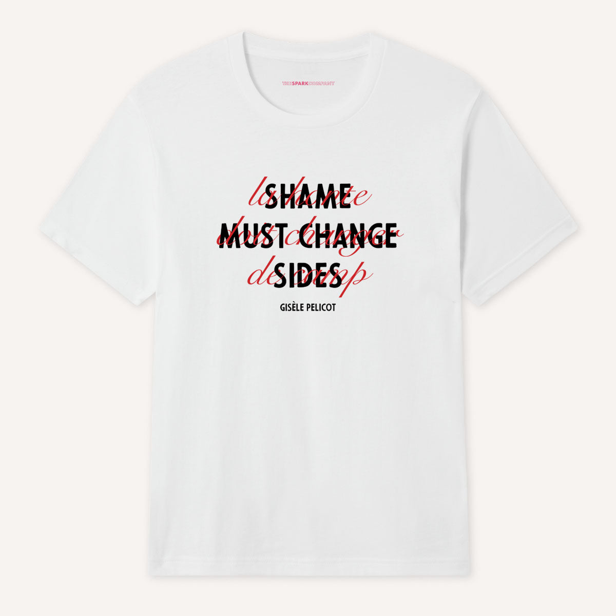 Shame Must Change Sides T-Shirt