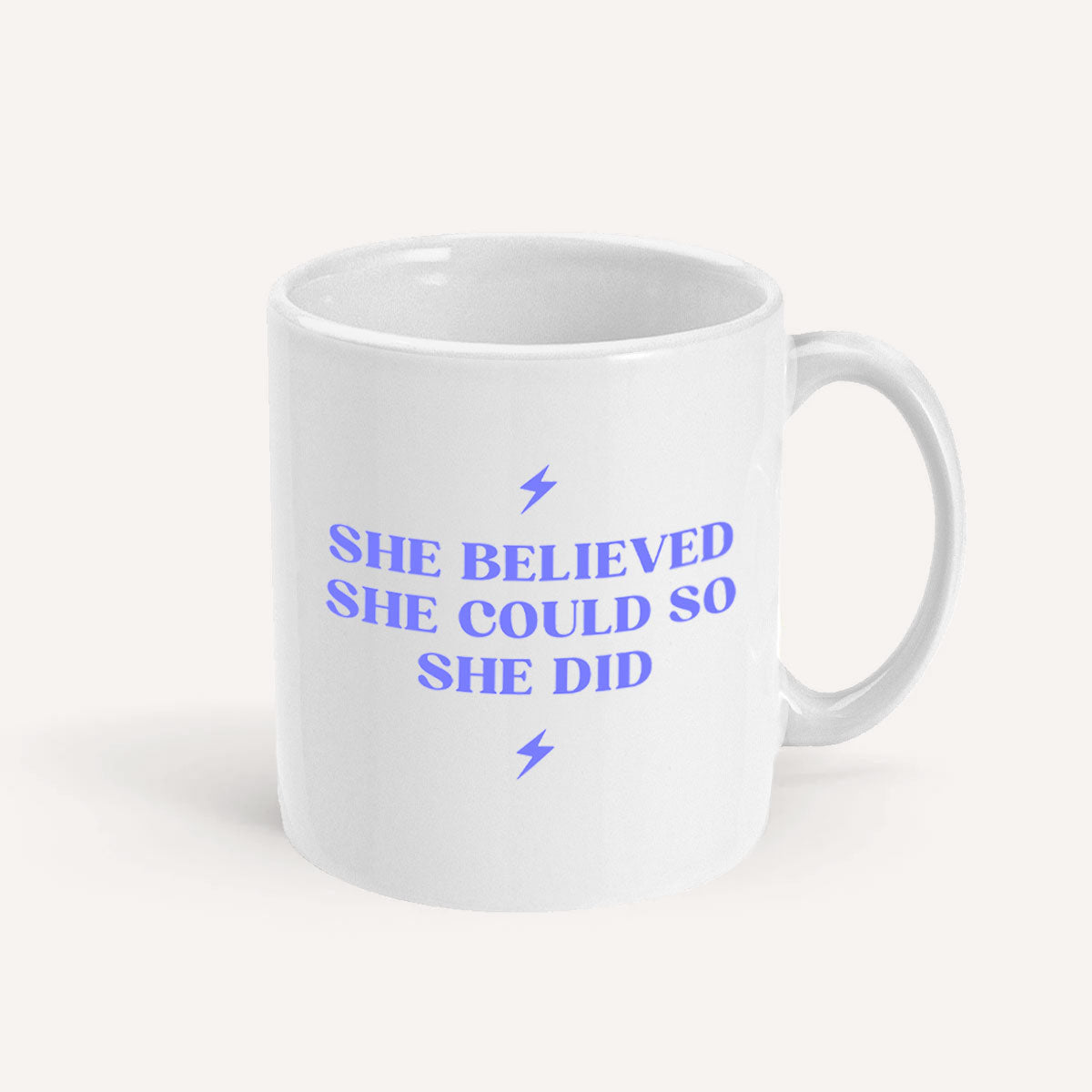 She Believed She Could So She Did Mug