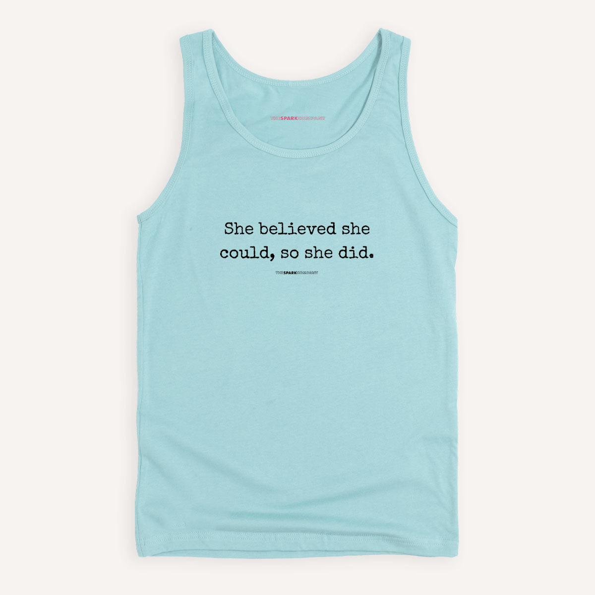 She Believed She Could, So She Did Tank Top
