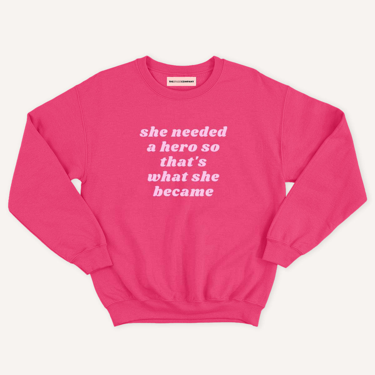 She Needed A Hero Kids Sweatshirt