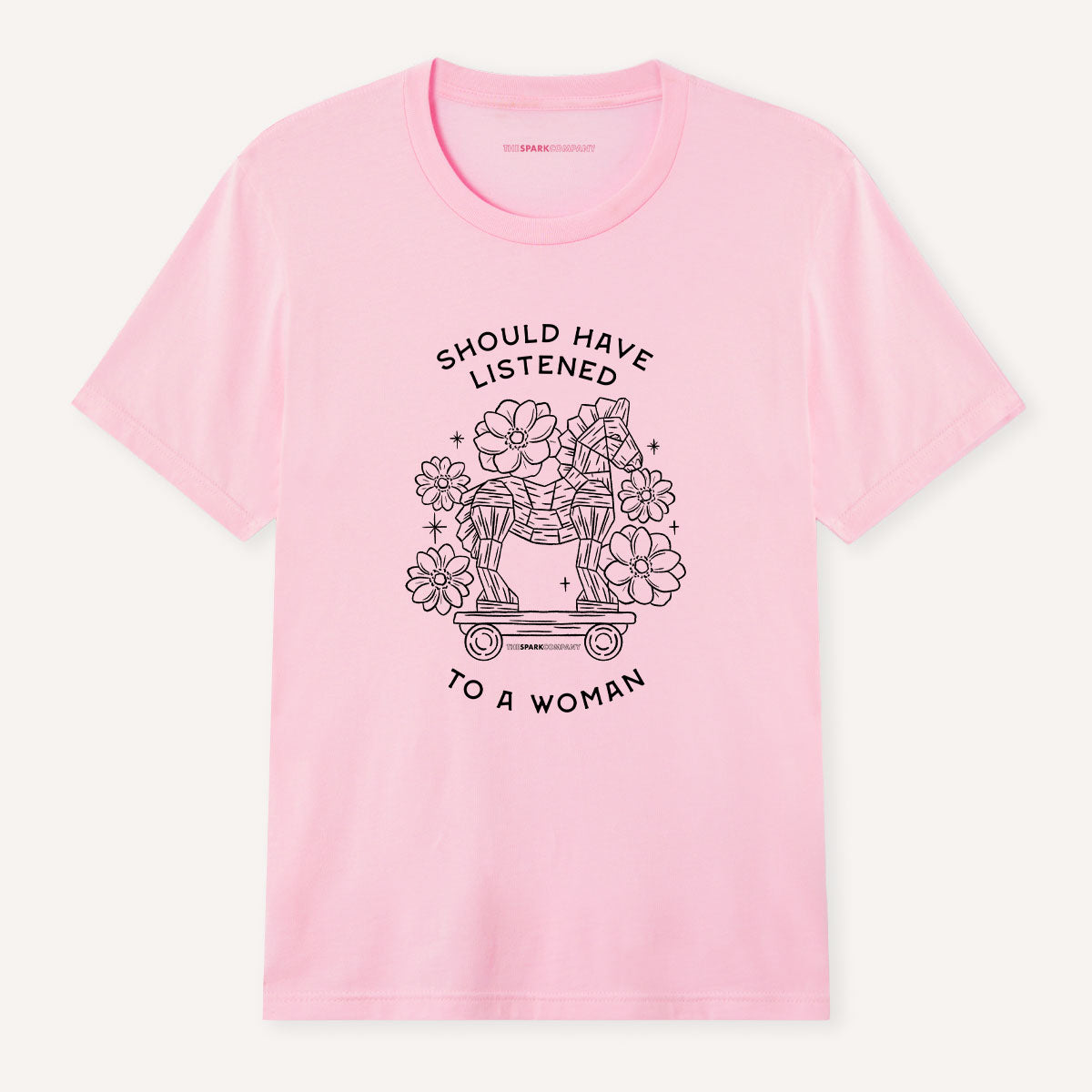 Should Have Listened To A Woman T-Shirt