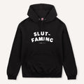 Slut-Faming Hoodie