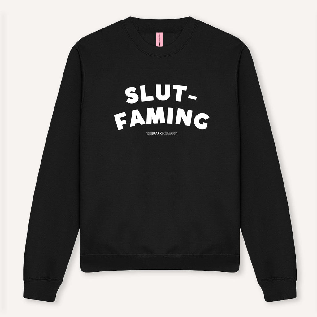 Slut-Faming Sweatshirt