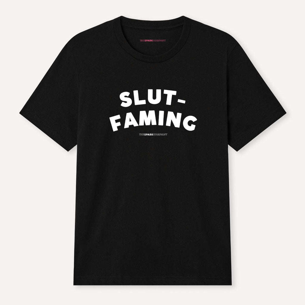 Slut-Faming T-Shirt