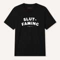 Slut-Faming T-Shirt