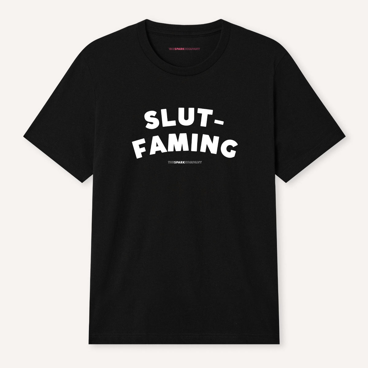 Slut-Faming T-Shirt