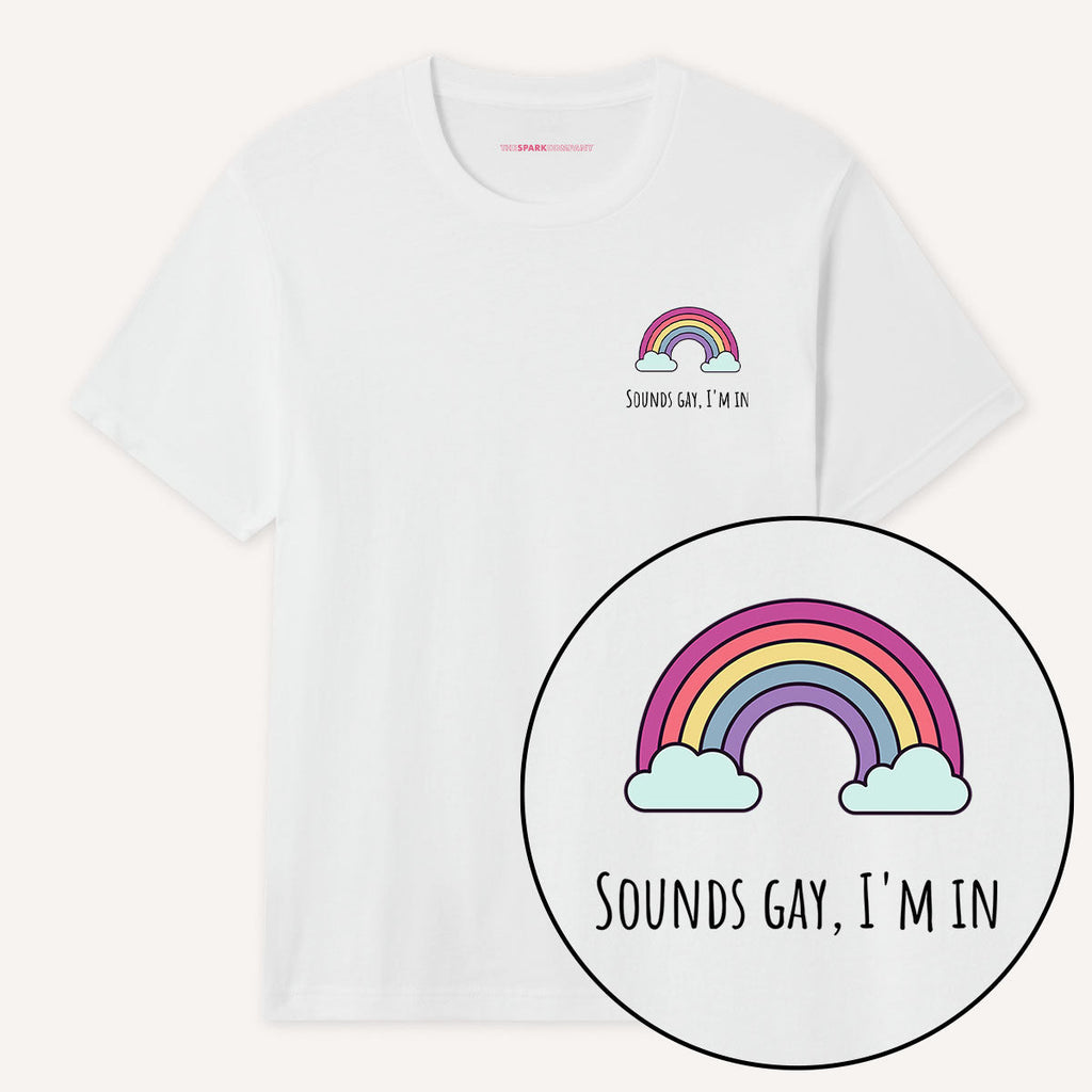 Sounds Gay, I'm In Corner T-Shirt