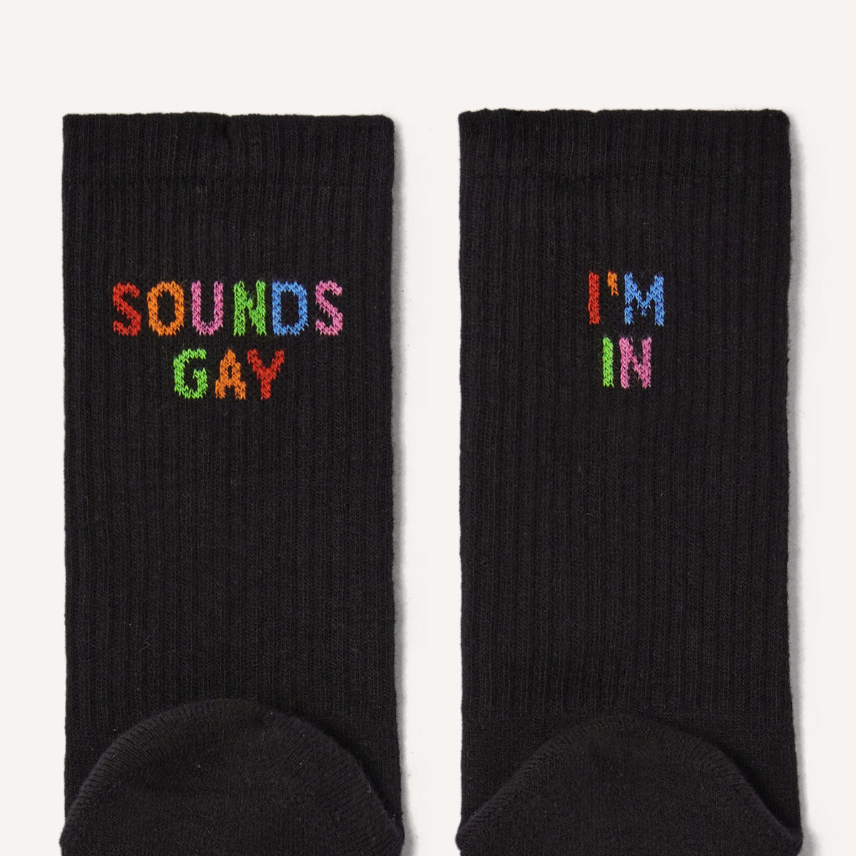 Sounds Gay I'm In Socks