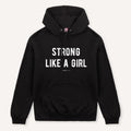 Strong Like A Girl Hoodie