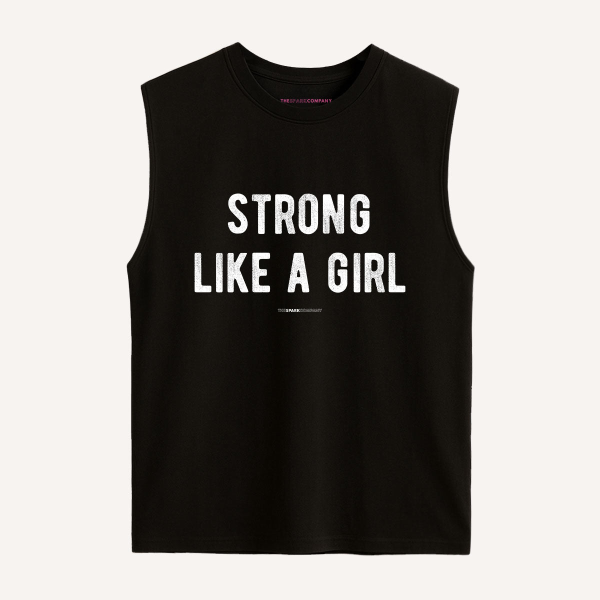 Strong Like A Girl Sleeveless T-Shirt