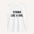 Strong Like A Girl Sleeveless T-Shirt