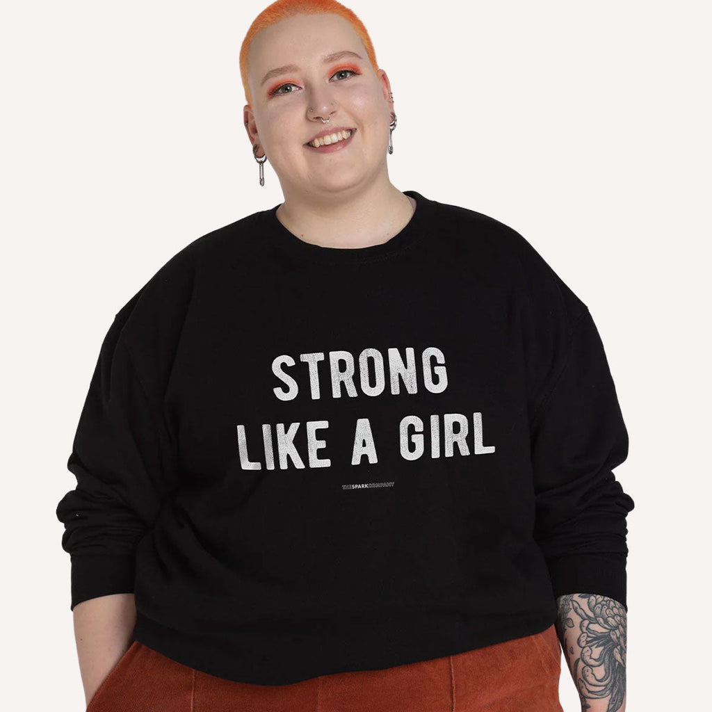 Strong Like A Girl Sweatshirt