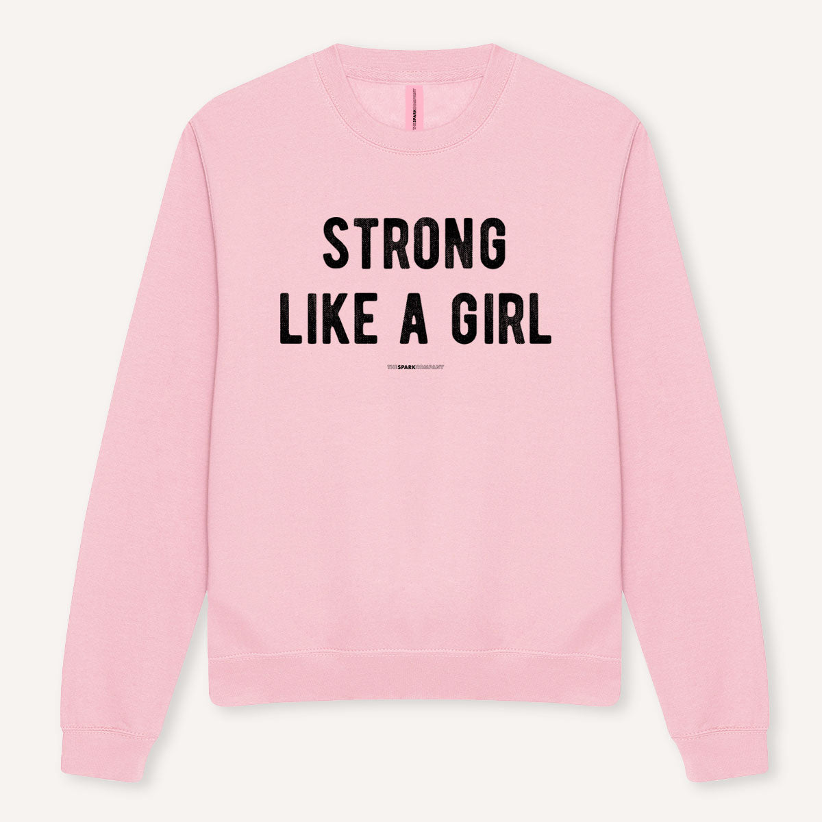 Strong Like A Girl Sweatshirt