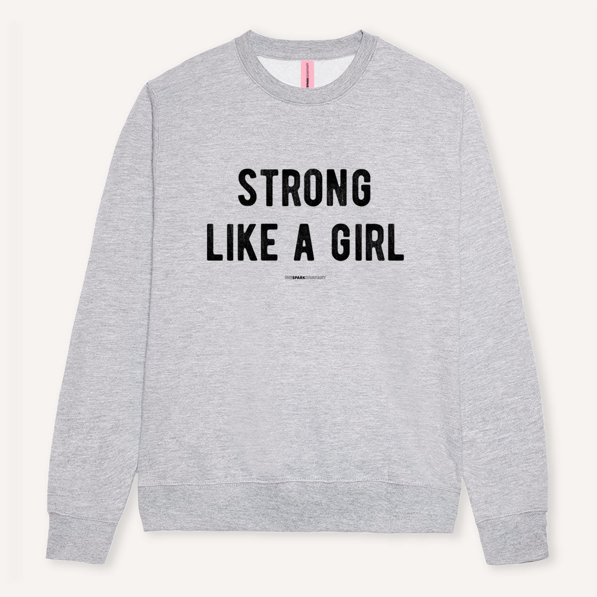 Strong Like A Girl Sweatshirt
