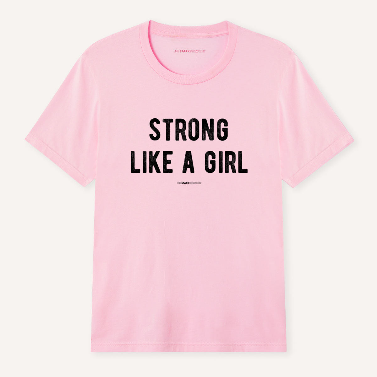 Strong Like A Girl T-Shirt