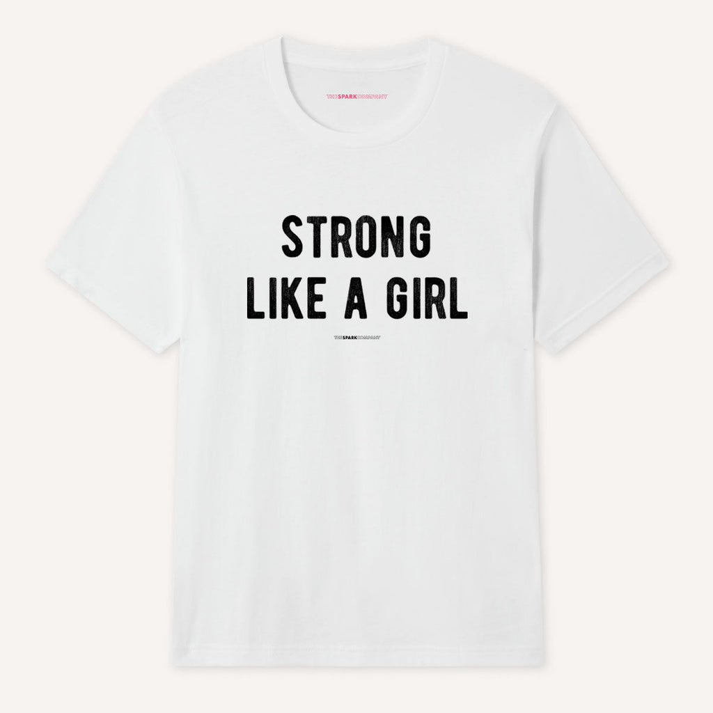 Strong Like A Girl T-Shirt