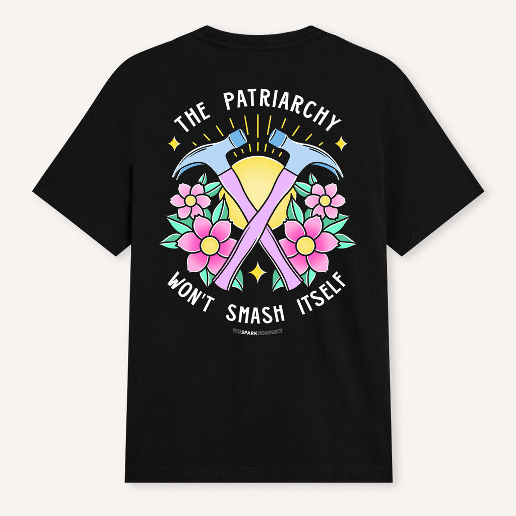 The Patriarchy Won't Smash Itself T-Shirt