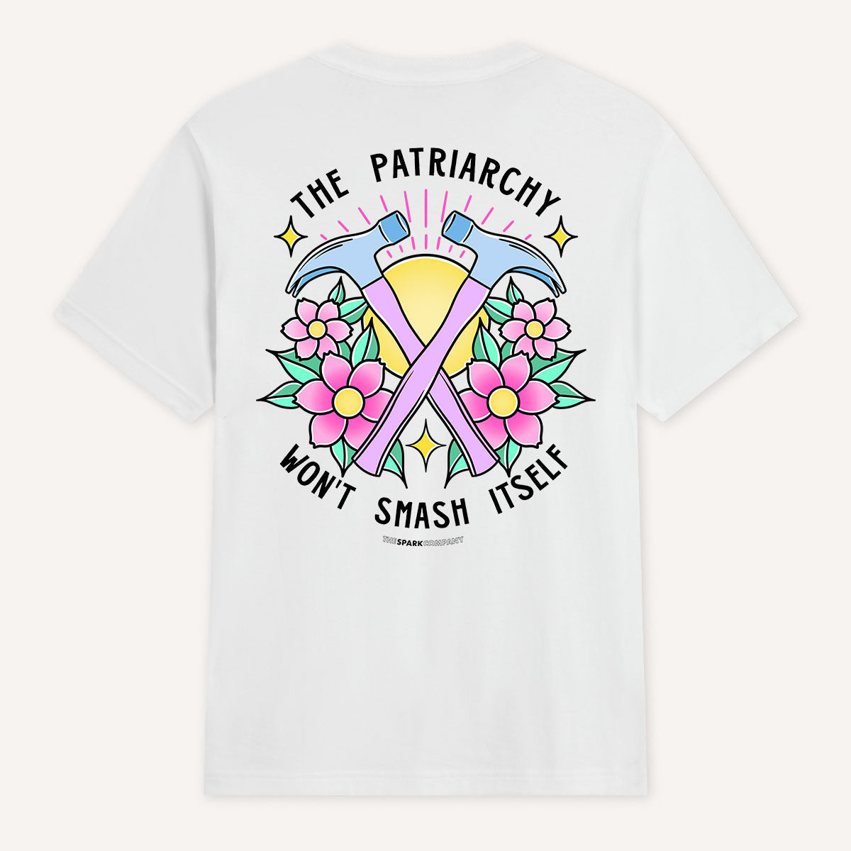 The Patriarchy Won't Smash Itself T-Shirt