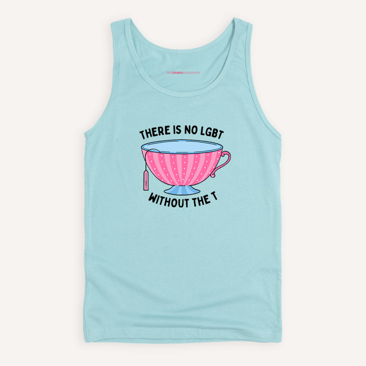 There Is No LGBT Without The T Tank Top