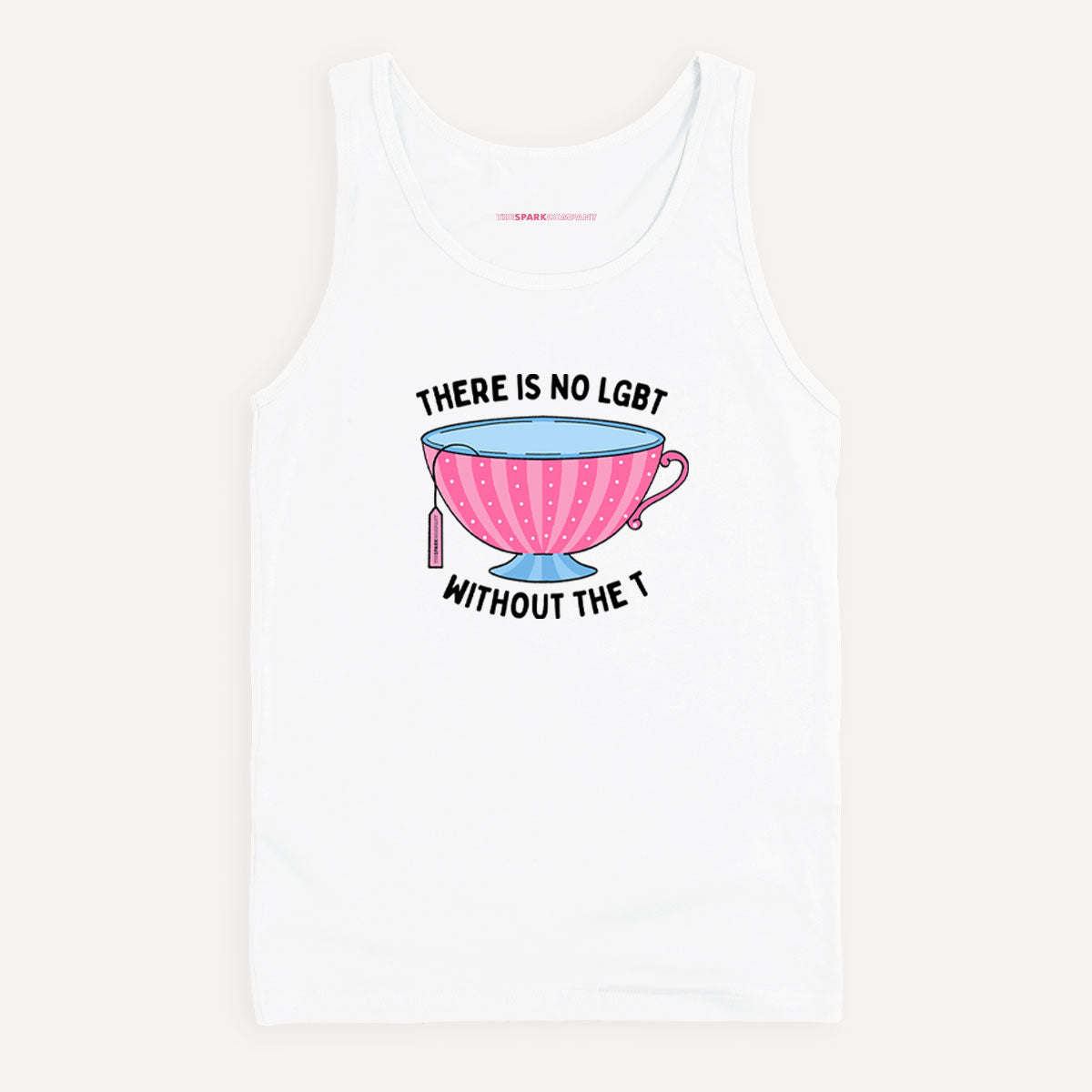 There Is No LGBT Without The T Tank Top