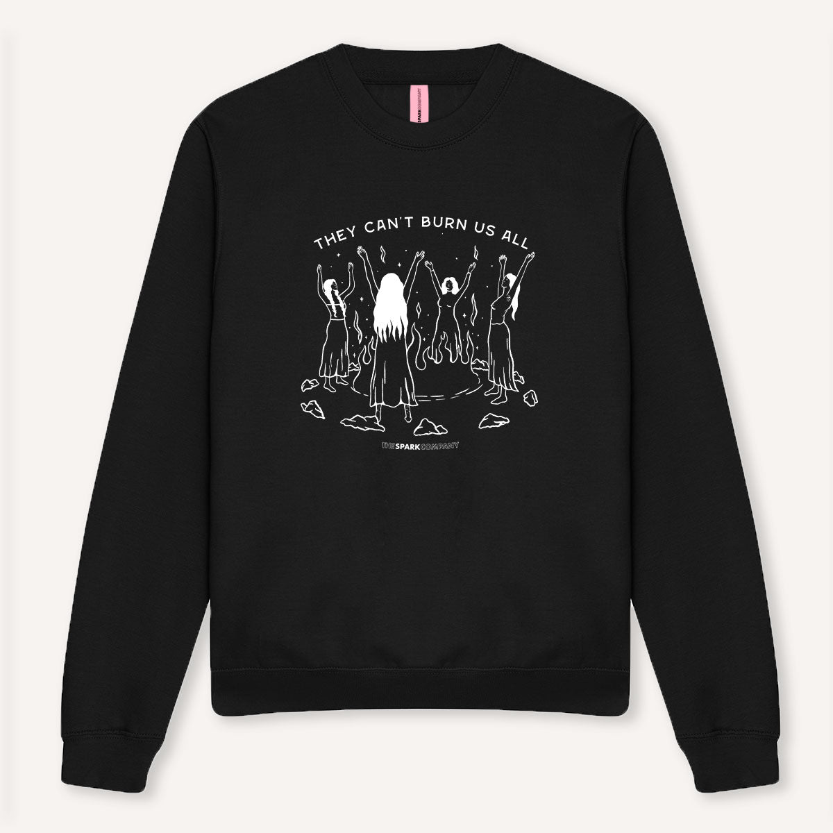 They Can't Burn Us All Sweatshirt