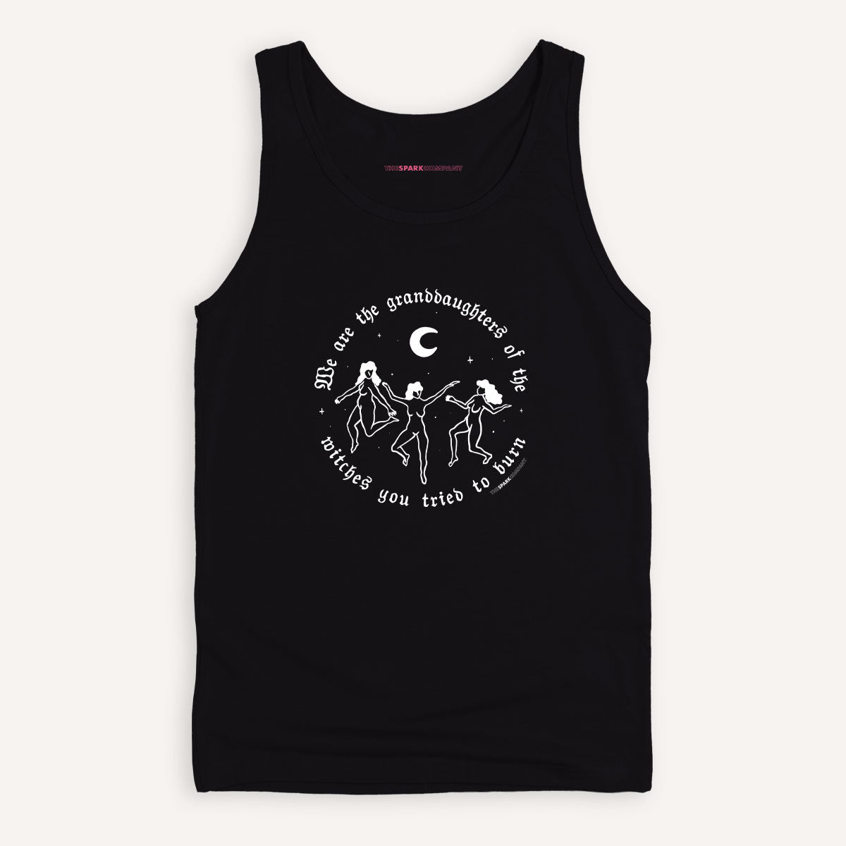We Are The Granddaughters Of The Witches You Tried To Burn Tank Top