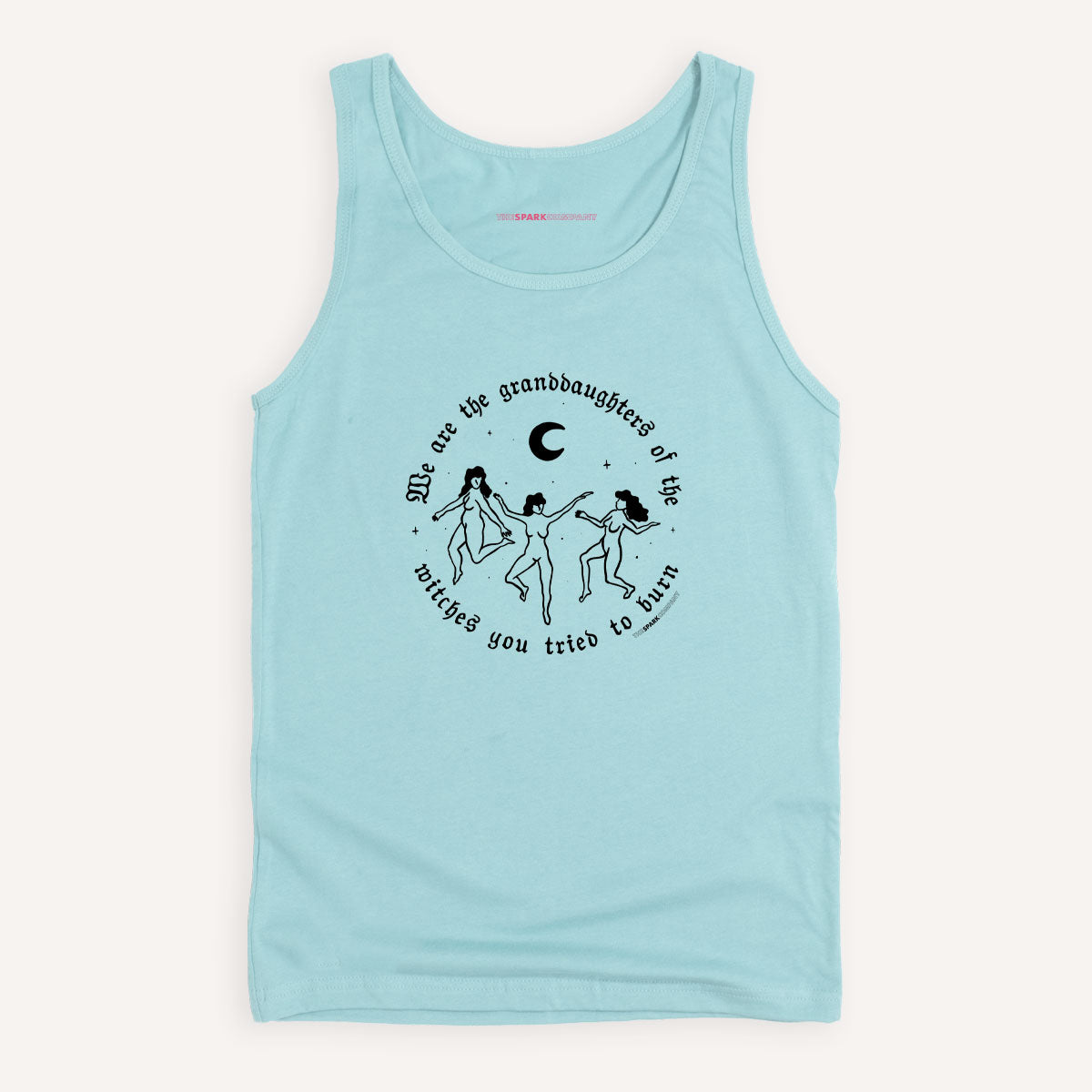 We Are The Granddaughters Of The Witches You Tried To Burn Tank Top