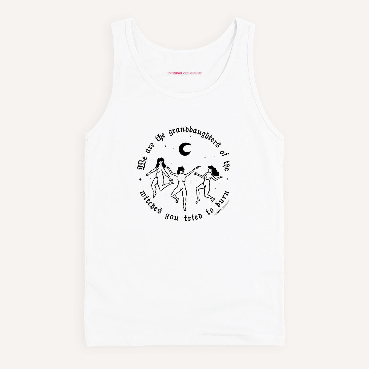 We Are The Granddaughters Of The Witches You Tried To Burn Tank Top