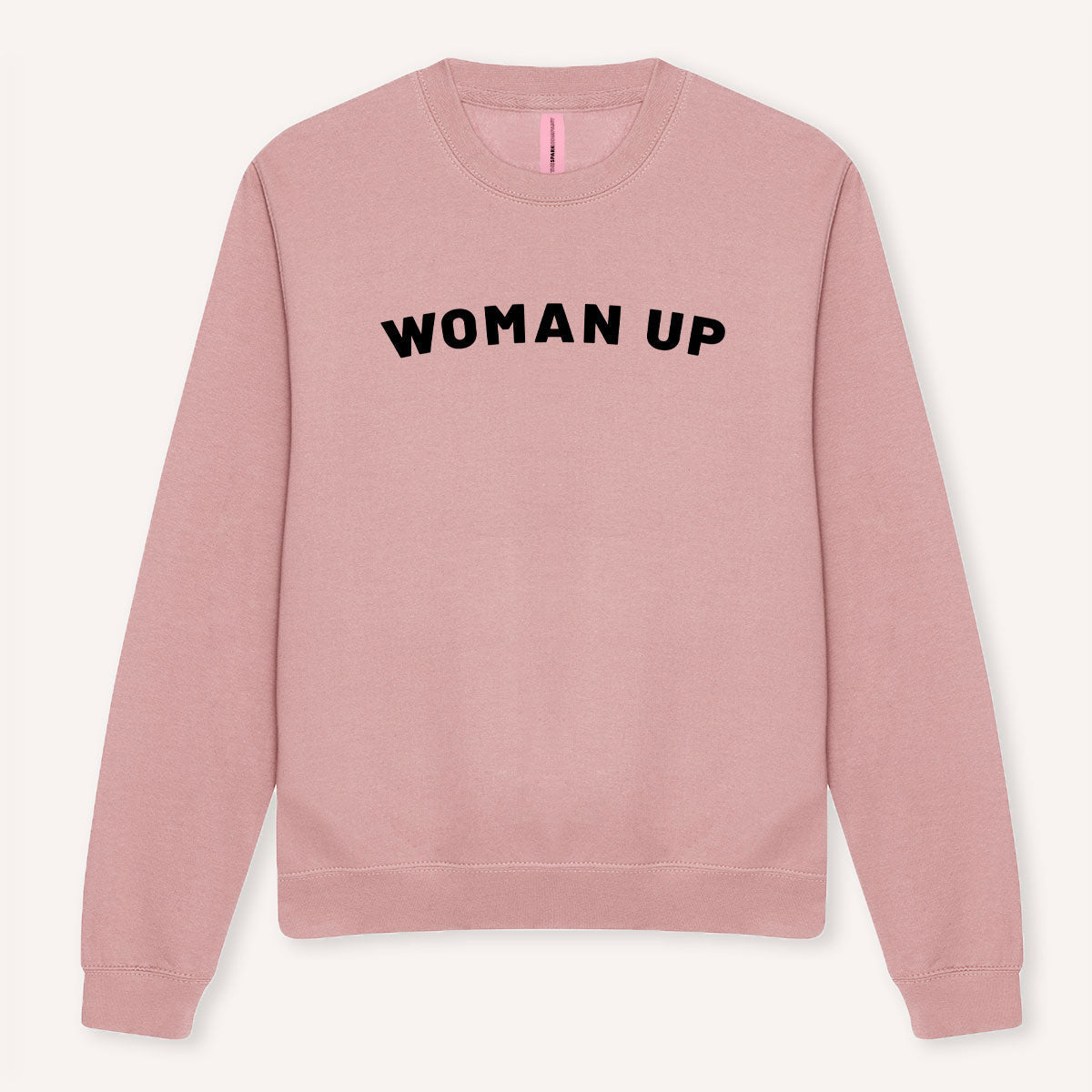 Woman Up Sweatshirt