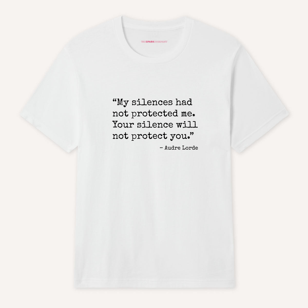 Your Silence Will Not Protect You T-Shirt
